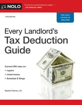 Every Landlord's Tax Deduction Guide - Fishman, Stephen