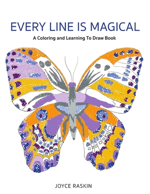 Every Line is Magical - Raskin, Joyce