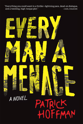 Every Man a Menace - Hoffman, Patrick