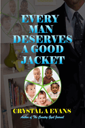 Every Man Deserves a Good Jacket