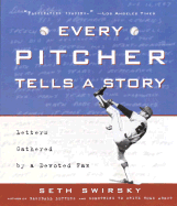 Every Pitcher Tells a Story: Letters Gathered by a Devoted Fan