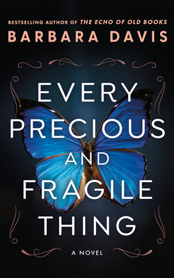 Every Precious and Fragile Thing - Davis, Barbara