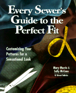 Every Sewer's Guide to the Perfect Fit: Customizing Your Patterns for a Sensational Look