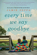 Every Time We Say Goodbye - Zeppa, Jamie