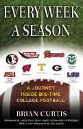 Every Week a Season: A Journey Inside Big-Time College Football
