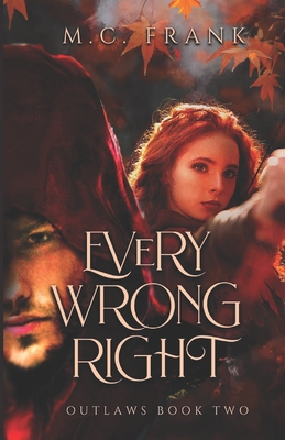 Every Wrong Right - Frank, M C