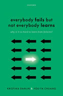 Everybody Fails But Not Everybody Learns: Why is it so hard to learn from failures?