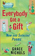 Everybody Got a Gift: New and Selected Poems