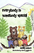 Everybody Is Somebody Special
