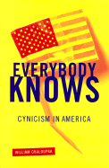 Everybody Knows: Cynicism in America