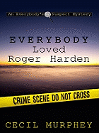 Everybody Loved Roger Harden: A Romance Mystery