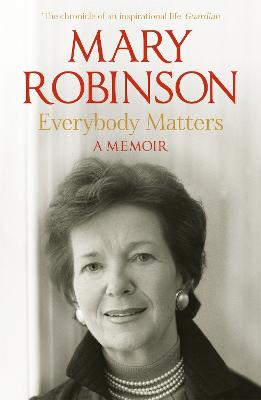 Everybody Matters: A Memoir - Robinson, Mary