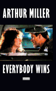 "Everybody Wins": A Screenplay