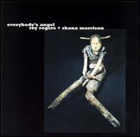 Everybody's Angel - Roy Rogers & Shana Morrison