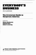 Everybody's Business: An Almanac: An Irreverent Guide to Corporate America - Moskowitz, Milton