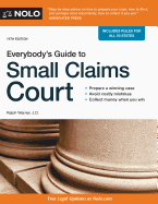 Everybody's Guide to Small Claims Court