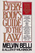 Everybody's Guide to the Law: The First Place to Look for the Legal Information You Need Most