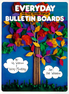 Everyday Bulletin Boards: For Year 'Round Display