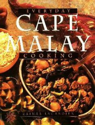 Everyday Cape Malay Cooking - Proust, Alain (Photographer), and Lagardien, Zainab