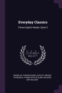 Everyday Classics: Primer-Eighth Reader, Book 5