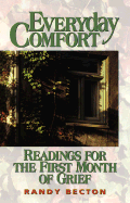 Everyday Comfort: Readings for the First Month of Grief - Becton, Randy