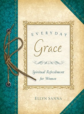 Everyday Grace - Sanna, Ellyn