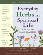 Everyday Herbs in Spiritual Life: A Guide to Many Practices