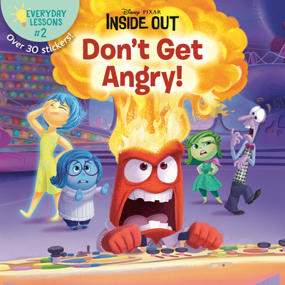 Everyday Lessons #2: Don't Get Angry! (Disney/Pixar Inside Out) - Random House Disney