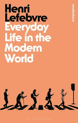 Everyday Life in the Modern World - Lefebvre, Henri