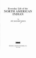 Everyday Life of the North American Indian