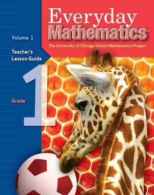 Everyday Mathematics, Grade 1, Teacher's Lesson Guide Volume 1 - UCSMP