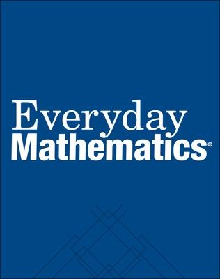 Everyday Mathematics, Grade 3, Student Materials Set (Journals 1 & 2) - Bell, Max, and Dillard, Amy, and Isaacs, Andy