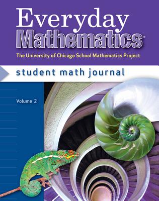 Everyday Mathematics, Grade 6, Student Math Journal 2 - Bell, Max, and Dillard, Amy, and Isaacs, Andy