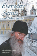 Everyday Saints and Other Stories - Tikhon, and Lowenfeld, Julian Henry
