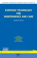 Everyday Technology for Independence and Care: Aaate 2011