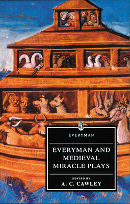 Everyman and Medieval Miracle Plays - Cawley, A C (Editor)