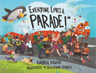 Everyone Loves a Parade!* - Denish, Andrea