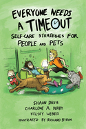 Everyone Needs A Timeout: Self-Care Strategies for People and Pets