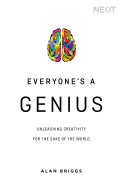 Everyone's a Genius: Unleashing Creativity for the Sake of the World