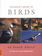 Everyone's Guide to Birds of South Africa