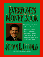 Everyone's Money Book: Everything You Need to Know About: Investing Wisely, Buying a Home...