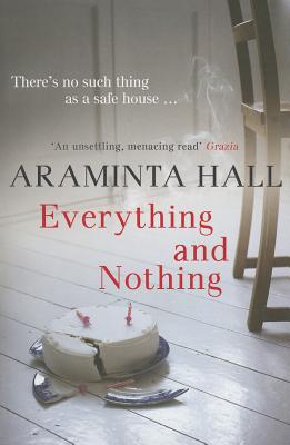 Everything and Nothing - Hall, Araminta