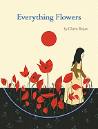 Everything Flowers