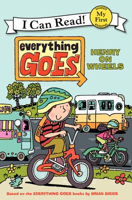 Everything Goes: Henry on Wheels - 