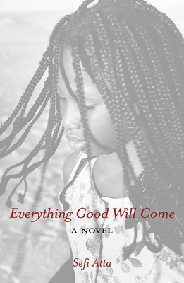 Everything Good Will Come - Atta, Sefi