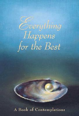 Everything Happens for the Best: A Book of Contemplations - Siddha Yoga Publications, and Durgananda, Swami (Introduction by)