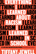 Everything I Learned about Racism I Learned in School