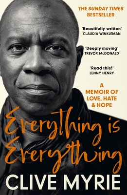 Everything is Everything: As seen on BBC's CLIVE MYRIE'S CARIBBEAN ADVENTURE - Myrie, Clive