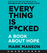 Everything Is F*cked CD: A Book about Hope