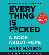 Everything Is F*cked Low Price CD: A Book about Hope
